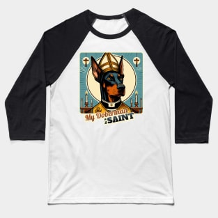 Saint Doberman Baseball T-Shirt